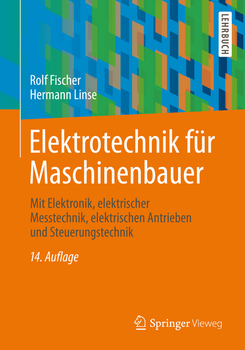 Elektrotechnik für Maschinenbauer - Rolf Fischer, Hermann Linse