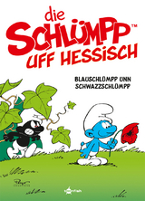 De Schlümpp uff Hessisch: Blauschlümpp unn Schwazzschlümpp -  Peyo