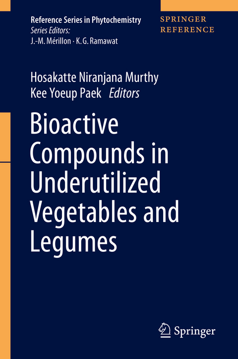 Bioactive Compounds in Underutilized Vegetables and Legumes - 