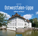 Ostwestfalen-Lippe - Schlösser und Burgen - Annette Fischer
