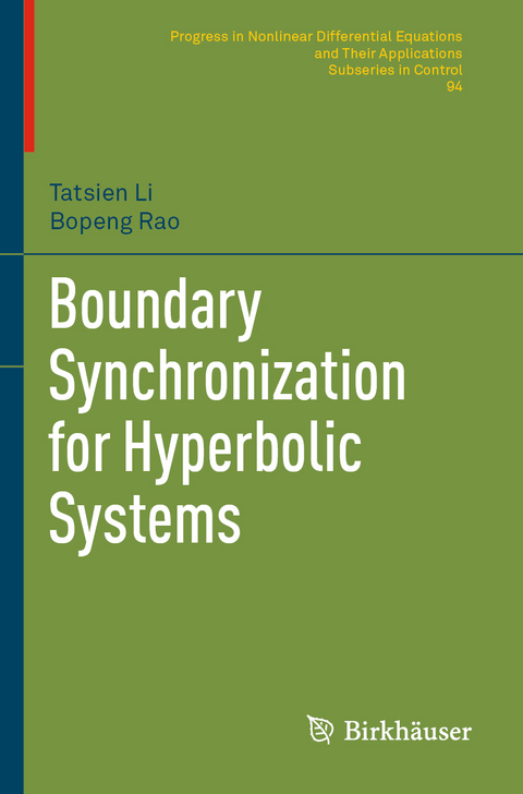 Boundary Synchronization for Hyperbolic Systems - Tatsien Li, Bopeng Rao