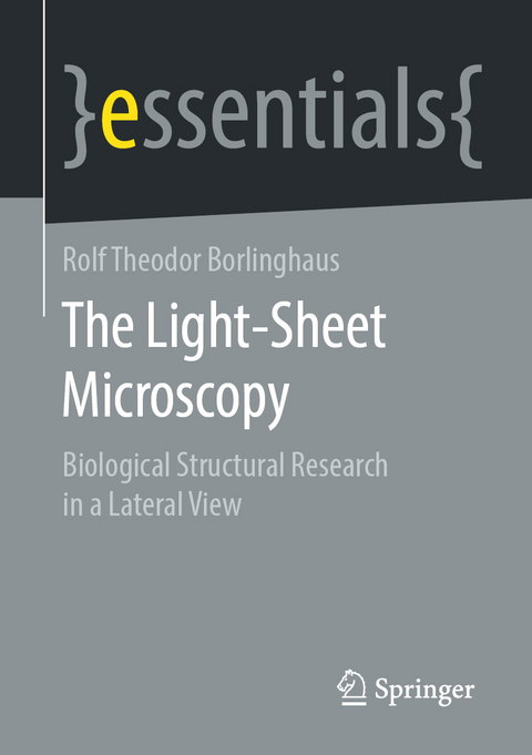 The Light-Sheet Microscopy - Rolf Theodor Borlinghaus