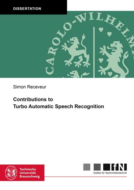 Contributions to Turbo Automatic Speech Recognition - Simon Receveur