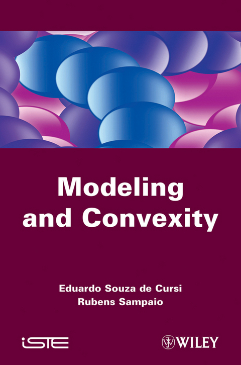 Modeling and Convexity -  Eduardo Souza de Cursi,  Rubens Sampaio