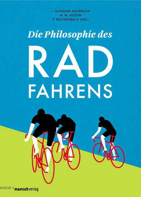 Die Philosophie des Radfahrens - 