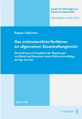 Das erstinstanzliche Verfahren im allgemeinen Staatshaftungsrecht - Fabian Grähwiler