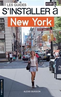 S'installer à New York - Alexis Buisson