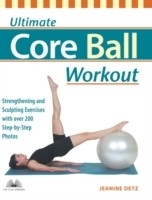 Ultimate Core Ball Workout -  Jeanine Detz