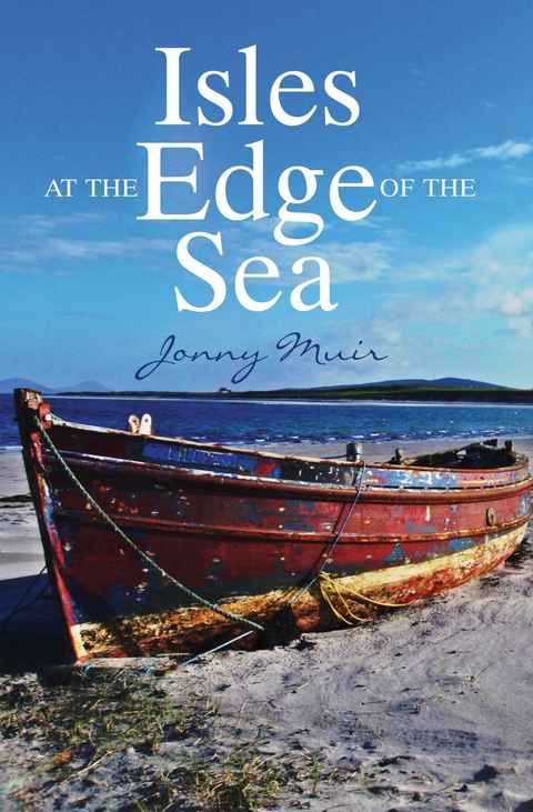 Isles at the Edge of the Sea -  Jonny Muir