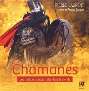 CHAMANES -  LAURENT PIERRE