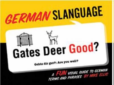 German Slanguage -  Mike Ellis