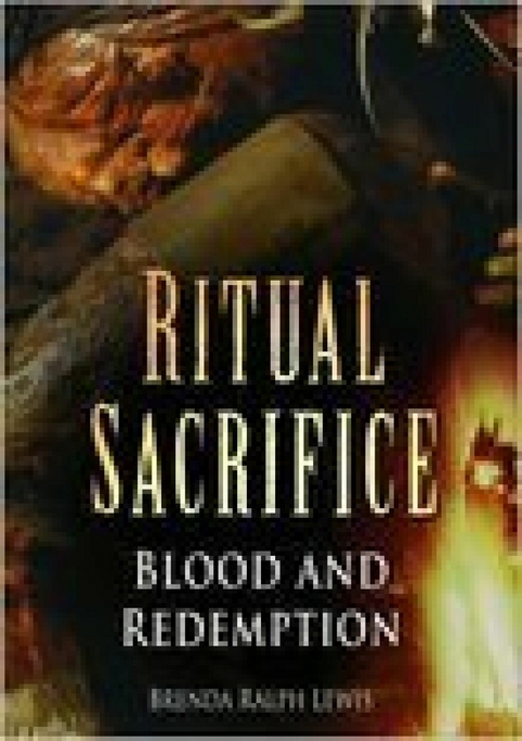 Ritual Sacrifice -  Brenda Ralph Lewis