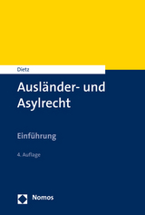 Ausländer- und Asylrecht - Dietz, Andreas