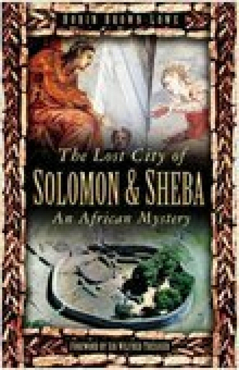 Lost City of Solomon and Sheba -  Robin Brown-Lowe