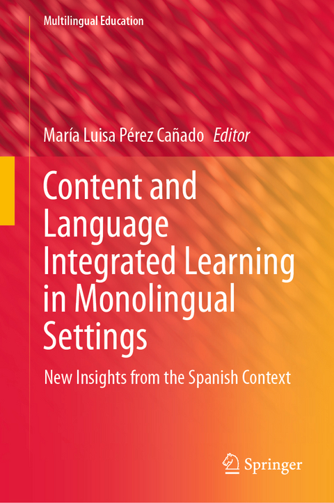 Content and Language Integrated Learning in Monolingual Settings - 