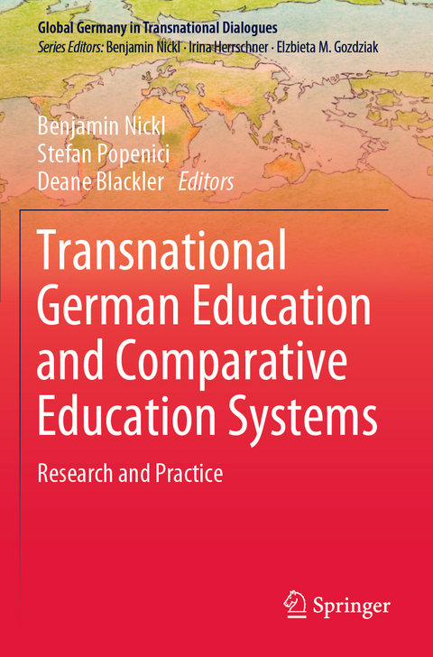 Transnational German Education and Comparative Education Systems - 