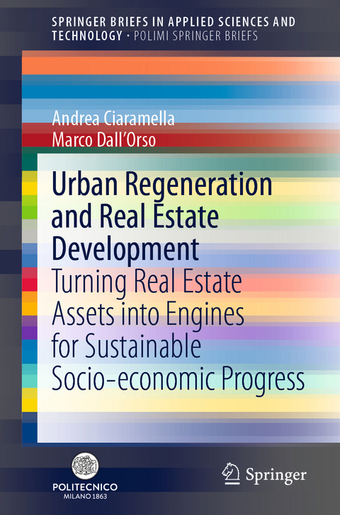 Urban Regeneration and Real Estate Development - Andrea Ciaramella, Marco Dall'Orso