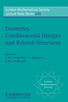 Geometry, Combinatorial Designs and Related Structures - 