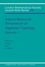 Adams Memorial Symposium on Algebraic Topology: Volume 1 - 