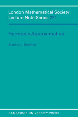 Harmonic Approximation -  Stephen J. Gardiner