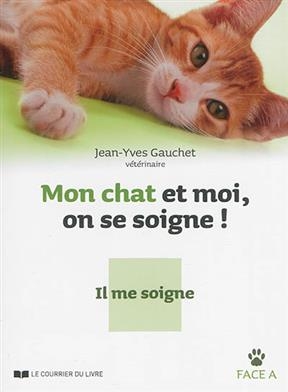 Mon chat et moi, on se soigne ! - Jean-Yves Gauchet