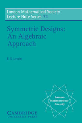 Symmetric Designs -  Eric S. Lander