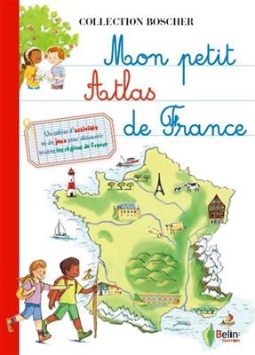 Mon petit atlas de France - Aude Lesage