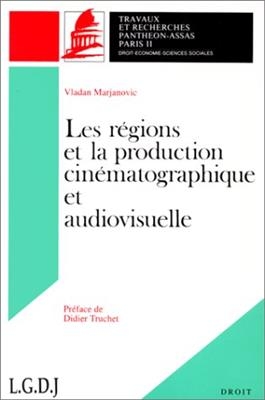 Les régions et la production cinématographique et audiovisuelle - Vladan Marjanovic