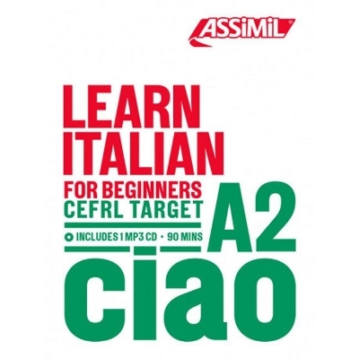 Learn Italian for Beginners -- CEFRL Target A2 - Federico Beneditto, Elise Bradbury