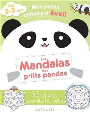 Les mandalas des p'tits pandas : 40 activités pour l'éveil des tout-petits : dès 2-3 ans - Marie Costa