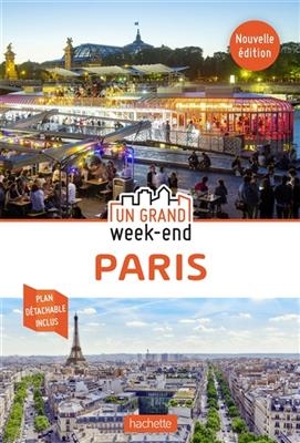 Guide Un grand weekend  a Paris