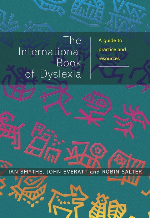 The International Book of Dyslexia - Ian Smythe, John Everatt, Robin Salter