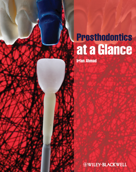 Prosthodontics at a Glance -  Irfan Ahmad