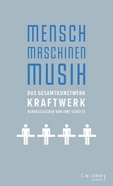 Mensch, Maschinen, Musik - Schütte, Uwe