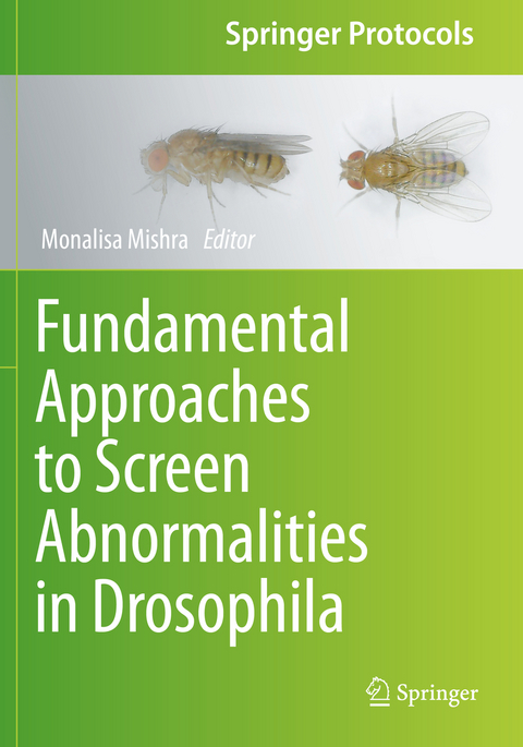 Fundamental Approaches to Screen Abnormalities in Drosophila - 