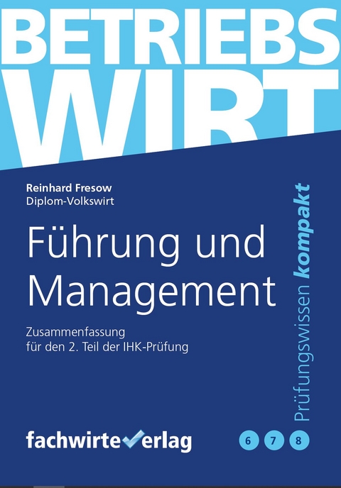 Führung und Management - Reinhard Fresow