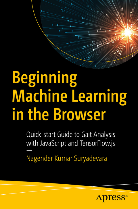 Beginning Machine Learning in the Browser - Nagender Kumar Suryadevara