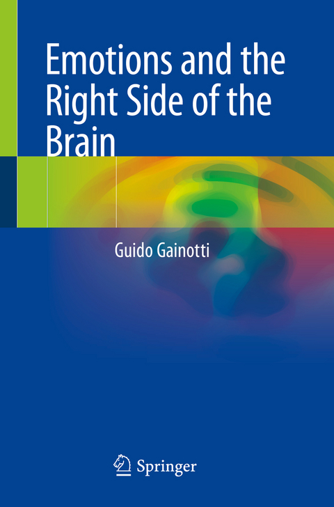 Emotions and the Right Side of the Brain - Guido Gainotti