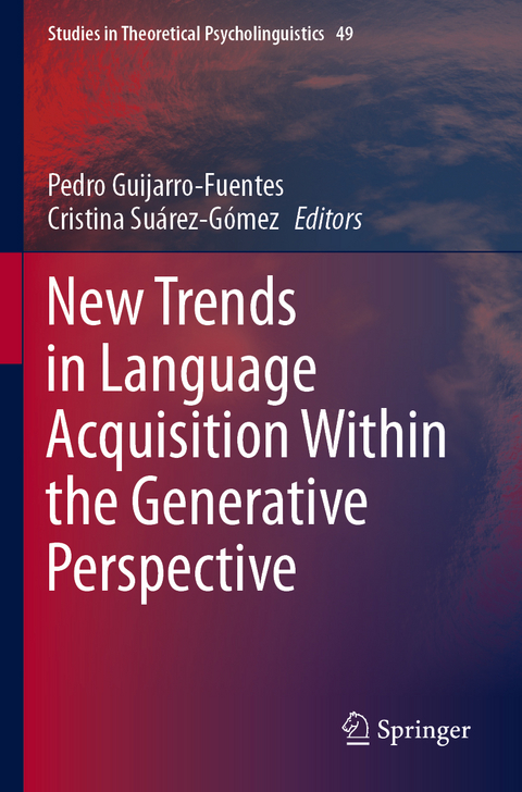 New Trends in Language Acquisition Within the Generative Perspective - 