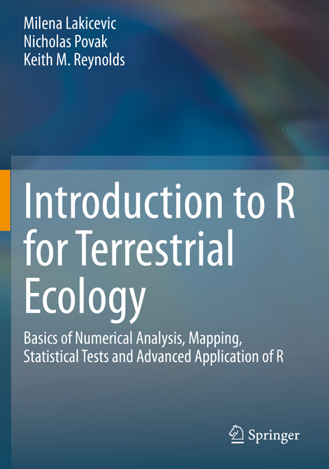 Introduction to R for Terrestrial Ecology - Milena Lakicevic, Nicholas Povak, Keith M. Reynolds