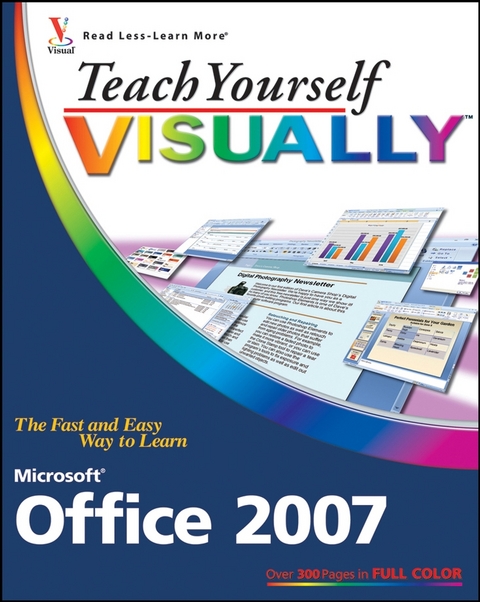 Teach Yourself VISUALLY Microsoft Office 2007 - Sherry Willard Kinkoph