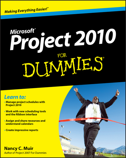 Project 2010 For Dummies - Nancy C. Muir