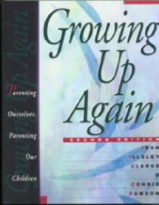 Growing Up Again -  Jean Illsley Clarke,  Connie Dawson