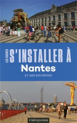 S'installer à Nantes et ses environs - Philippe (1956-....) Dossal