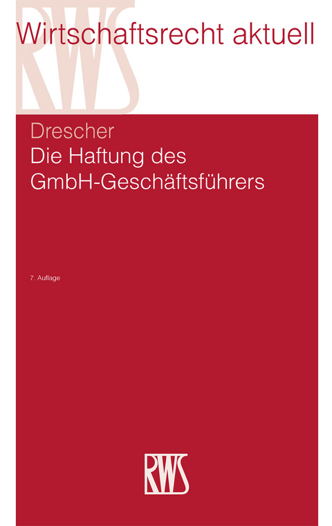 Die Haftung des GmbH-Geschäftsführers -  Ingo Drescher