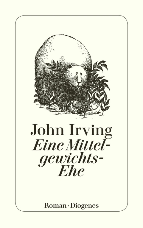 Eine Mittelgewichts-Ehe -  John Irving