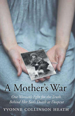 Mother's War -  Yvonne Collinson Heath