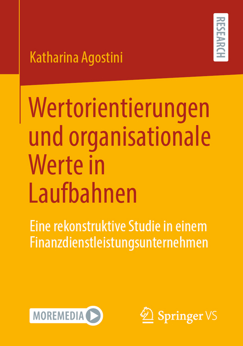 Wertorientierungen und organisationale Werte in Laufbahnen - Katharina Agostini