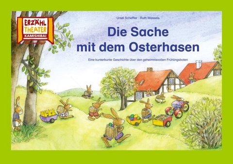 Die Sache mit dem Osterhasen / Kamishibai Bildkarten - Ursel Scheffler, Ruth Wessels