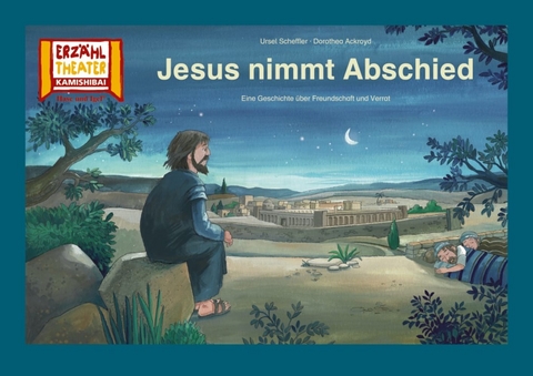 Jesus nimmt Abschied / Kamishibai Bildkarten - Dorothea Ackroyd, Ursel Scheffler